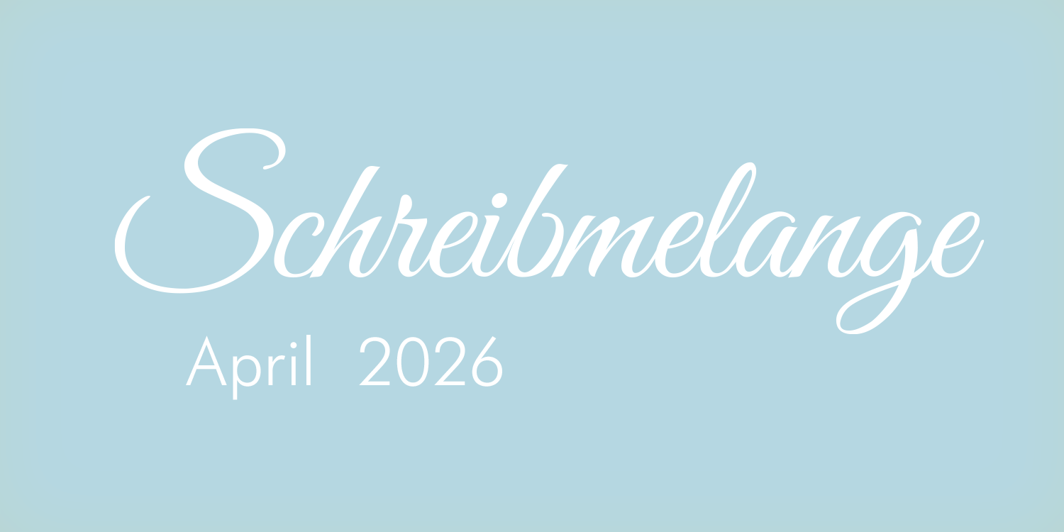 Schreibmelange April-Ticket