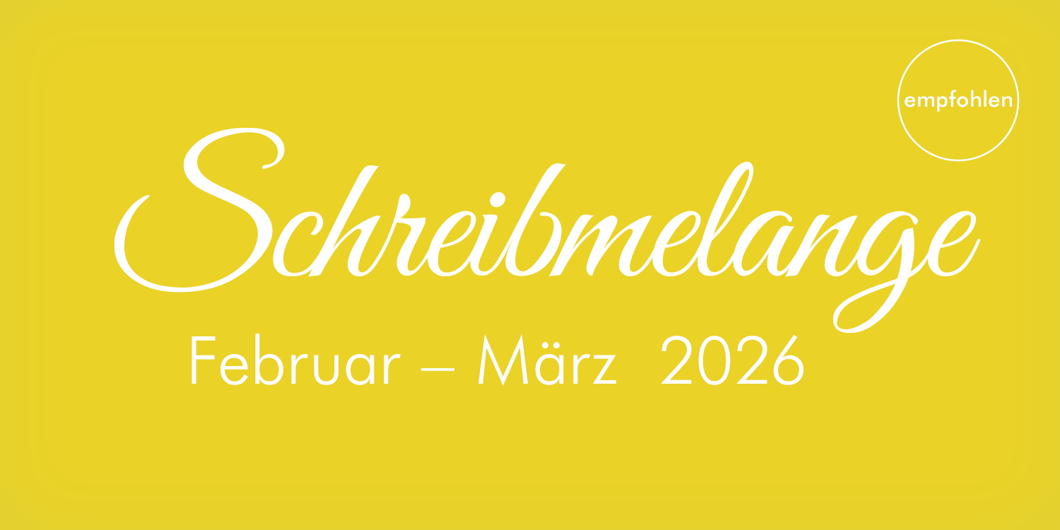 Schreibmelange Februar – März Ticket