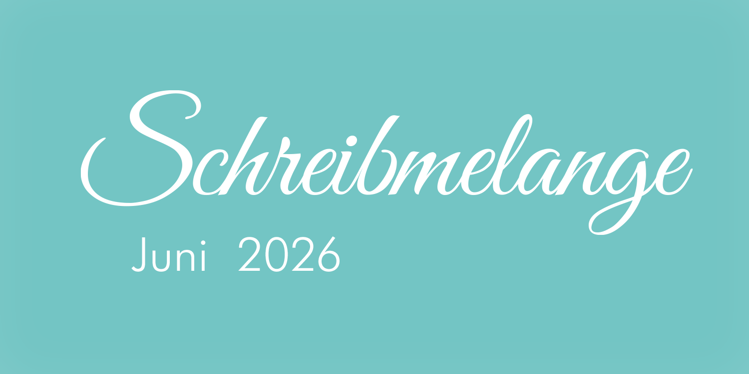 Schreibmelange Juni-Ticket